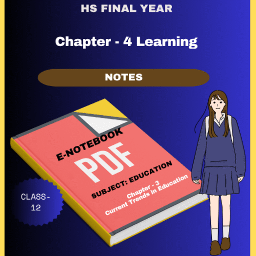 Chapter- 4 Learning PDF Notes | Class-12 |
